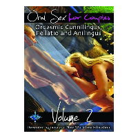 Oral Sex for Couples--Orgasmic Cunnilingus, Fellatio and Analing