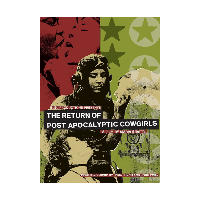 The Return of PostApolcalyptic Cowgirls