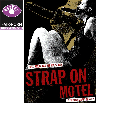 Strap on Motel